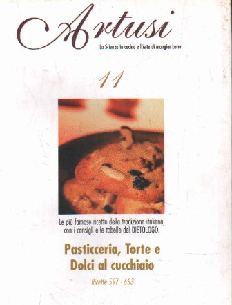 ARTUSI 11: PASTICCERIA, TORTE E DOLCI AL CUCCHIAIO