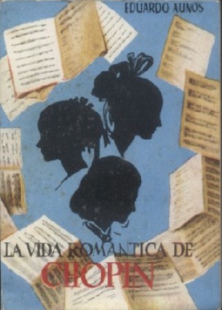 LA VIDA ROMANTICA DE CHOPIN. COLECCIÓN PULGA Nº 137