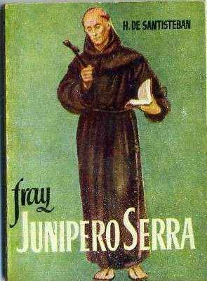FRAY JUNIPERO SERRA. COLECCIÓN PULGA Nº 298