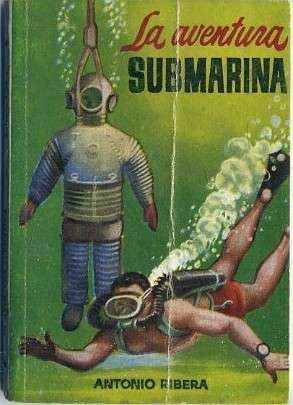 LA AVENTURA SUBMARINA. COLECCIÓN PULGA Nº 84