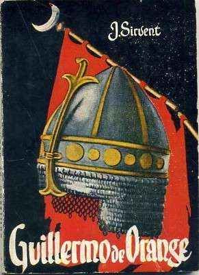 GUILLERMO DE ORANGE. COLECCIÓN PULGA Nº 132
