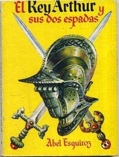 EL REY ARTHUR Y SUS DOS ESPADAS. COLECCIÓN PULGA Nº 213