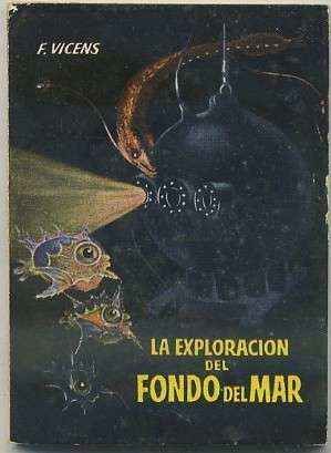 LA EXPLORACION DEL FONDO DEL MAR. COLECCIÓN PULGA Nº 77