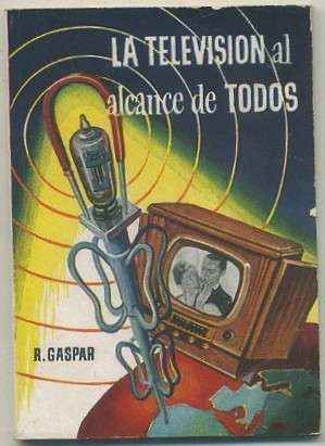 LA TELEVISION AL ALCANCE DE TODOS. COLECCIÓN PULGA Nº 121