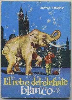 EL ROBO DEL ELEFANTE BLANCO. COLECCIÓN PULGA Nº 164