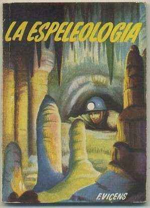 LA ESPELEOLOGIA. COLECCIÓN PULGA Nº 167