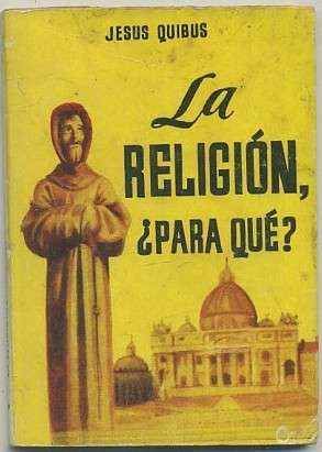 LA RELIGION ¿PARA QUE?. COLECCIÓN PULGA Nº 181