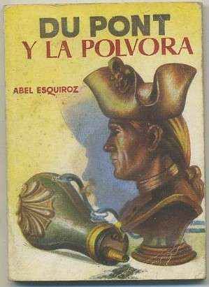 DU PONT Y LA POLVORA. COLECCIÓN PULGA Nº 217