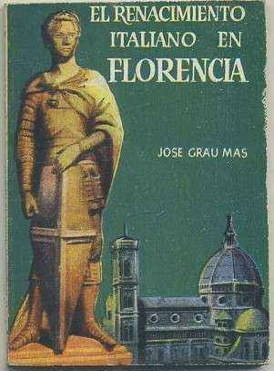 EL RENACIMIENTO ITALIANO EN FLORENCIA. COLECCIÓN PULGA Nº 201