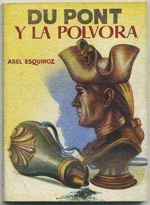 DU PONT Y LA POLVORA. COLECCIÓN PULGA Nº 217