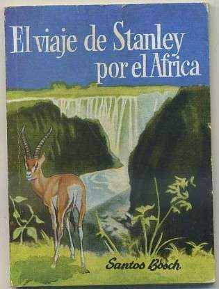 EL VIAJE DE STANLEY POR EL AFRICA. COLECCIÓN PULGA Nº 232