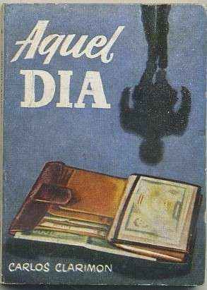 AQUEL DIA. COLECCIÓN PULGA Nº 235