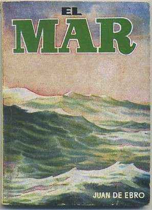 EL MAR. COLECCIÓN PULGA Nº 237