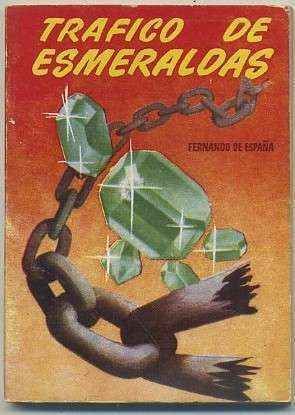 TRAFICO DE ESMERALDAS. COLECCIÓN PULGA Nº 258
