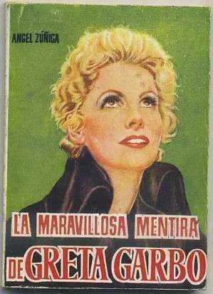LA MARAVILLOSA MENTIRA DE GRETA GARBO. COLECCIÓN PULGA Nº 274