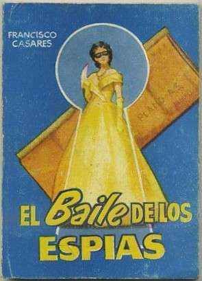 EL BAILE DE LOS ESPIAS. COLECCIÓN PULGA Nº 295