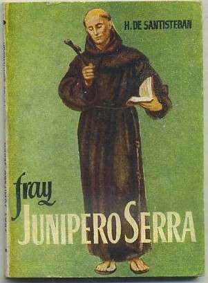 FRAY JUNIPERO SERRA. COLECCIÓN PULGA Nº 298