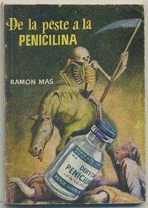 DE LA PESTE A LA PINICILINA. COLECCIÓN PULGA Nº 309