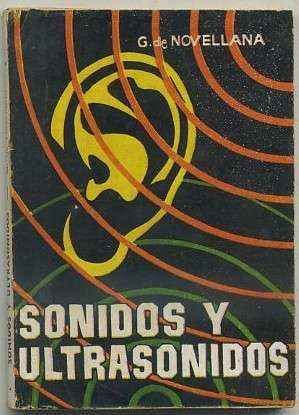 SONIDOS Y ULTRASONIDOS. COLECCIÓN PULGA Nº 374