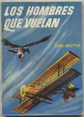 LOS HOMBRES QUE VUELAN. COLECCIÓN PULGA Nº 375