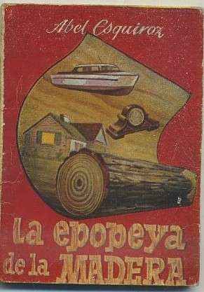 LA EPOPEYA DE LA MADERA. COLECCIÓN PULGA Nº 2