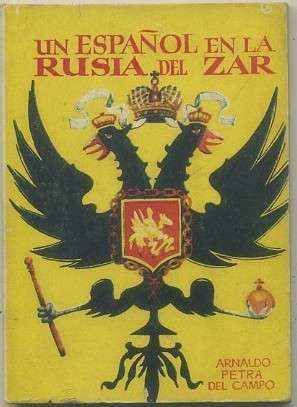 UN ESPAÑOL EN LA RUSIA DEL ZAR. COLECCIÓN PULGA Nº 187