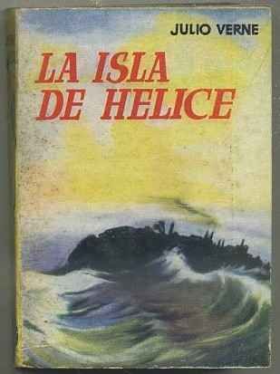 LA ISLA DE HELICE. COLECCIÓN PULGA Nº 73
