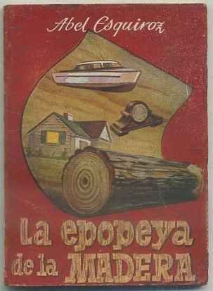 LA EPOPEYA DE LA MADERA. COLECCIÓN PULGA Nº 2