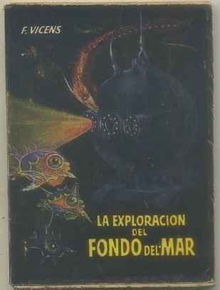 LA EXPLORACION DEL FONDE DEL MAR. COLECCIÓN PULGA Nº 77