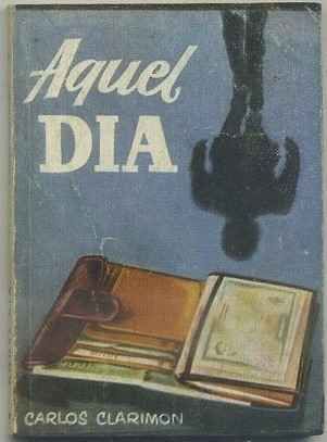 AQUEL DIA. COLECCIÓN PULGA Nº 235