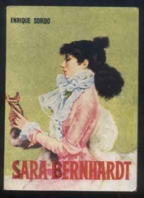 SARA BERNHARDT. COLECCIÓN PULGA Nº 382.