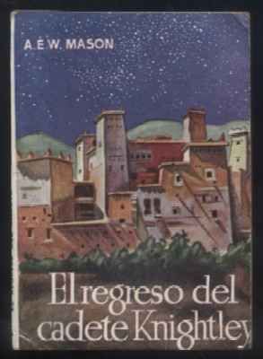 EL REGRESO DEL CADETE KNIGHTLEY. COLECCIÓN PULGA Nº 337.