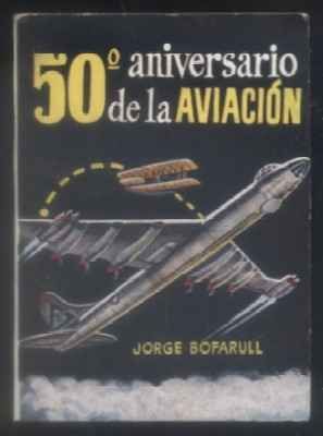 50º ANIVERSARIO DE LA AVIACION. COLECCIÓN PULGA Nº 204.