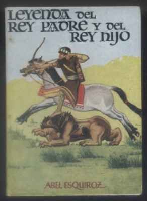 LEYENDA DEL REY PADRE Y DEL REY HIJO. COLECCIÓN PULGA Nº 106.