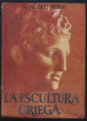 LA ESCULTURA GRIEGA. COLECCIÓN PULGA Nº 29.