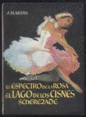 EL ESPECTRO DE LA ROSA. EL LAGO DE LOS CISNES. COLECCIÓN PULGA Nº 76.