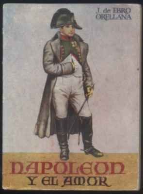 NAPOLEON Y EL AMOR. COLECCIÓN PULGA Nº 11.