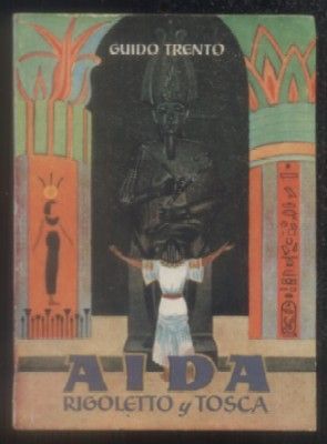 AIDA RIGOLETTO Y TOSCA. COLECCIÓN PULGA Nº 69.