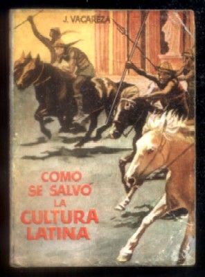 COMO SE SALVO LA CULTURA LATINA. COLECCIÓN PULGA Nº 68.