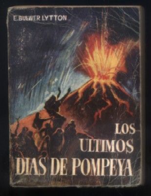 LOS ULTIMOS DIAS DE POMPEYA. COLECCIÓN PULGA Nº 10.