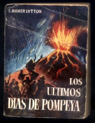LOS ULTIMOS DIAS DE POMPEYA. COLECCIÓN PULGA Nº 10.