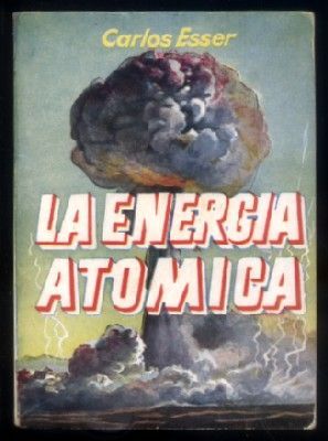 LA ENERGIA ATOMICA. COLECCIÓN PULGA Nº 31.