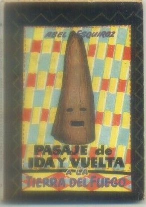 PASAJE DE IDA Y VUELTA A LA TIERRA DE FUEGO. COL. PULGA Nº 18