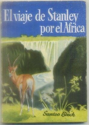EL VIAJE DE STANLEY POR EL AFRICA. COLECCIÓN PULGA Nº 232