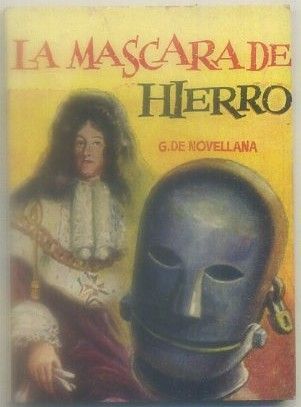LA MASCARA DE HERRO. COLECCIÓN PULGA Nº 334