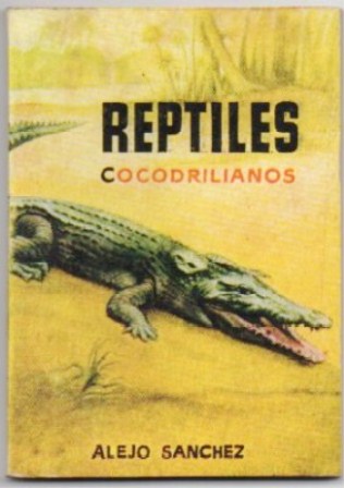 REPTILES. COCODRILIANOS. COLECCIÓN PULGA Nº 387