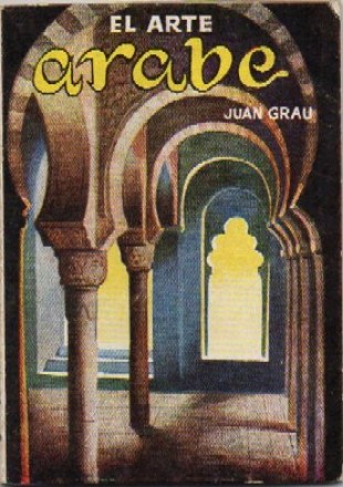EL ARTE ARABE. COLECCIÓN PULGA Nº 154