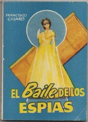 EL BAILE DE LOS ESPIAS. COLECCIÓN PULGA Nº 295