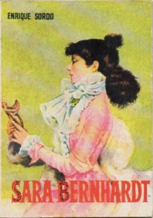 SARA BERNHARDT. COLECCIÓN PULGA Nº 382