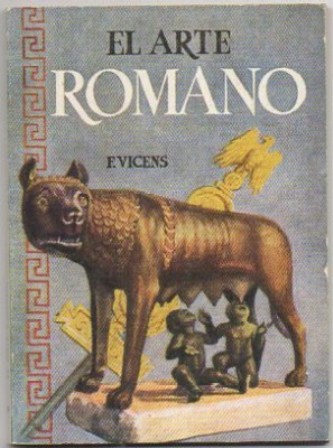EL ARTE ROMANO. COLECCIÓN PULGA Nº 194